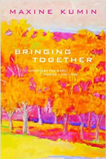Bringing Together: Uncollected Early Poems, 1958-1988 - 2003